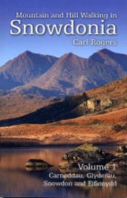 Mountain and Hill Walking in Snowdonia by Carl Rogers