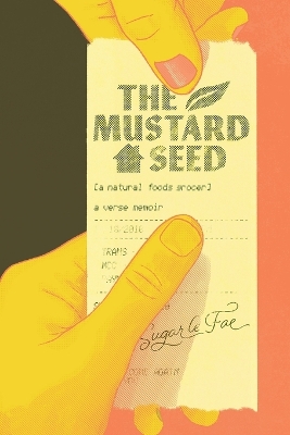 The Mustard Seed: A Natural Foods Grocer book