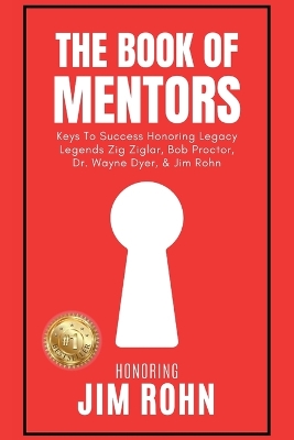 The Book of Mentors - Honoring Legacy Legend Jim Rohn book