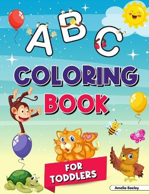 Alphabet Coloring Book for Kids Ages 2-4: Letter Coloring Book for Kids book