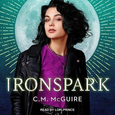 Ironspark by C. M. McGuire