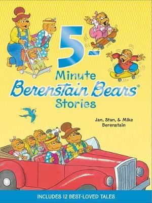 Berenstain Bears: 5-Minute Berenstain Bears Stories book