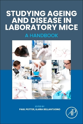 Studying Ageing and Disease in Laboratory Mice: A Handbook book