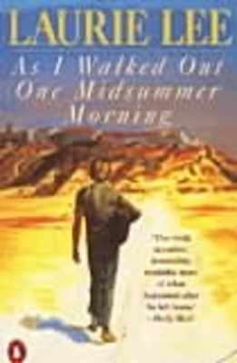 As I Walked Out One Midsummer Morning by Laurie Lee