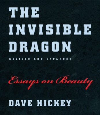 The Invisible Dragon by Dave Hickey
