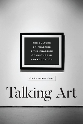 Talking Art by Gary Alan Fine