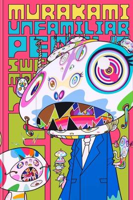 Murakami: Unfamiliar People—Swelling of Monsterized Human Ego book