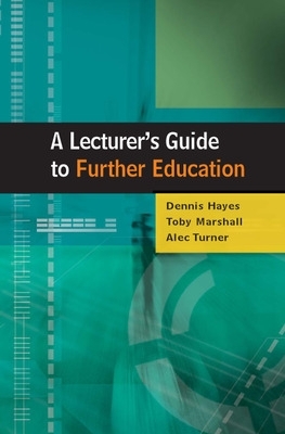 Lecturer's Guide to Further Education book