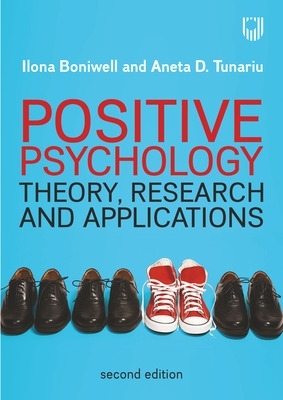 Positive Psychology: Theory, Research and Applications book