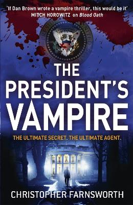 President's Vampire by Christopher Farnsworth