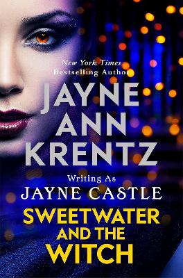 Sweetwater and the Witch by Jayne Castle