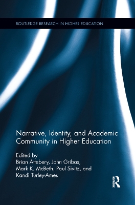 Narrative, Identity, and Academic Community in Higher Education book