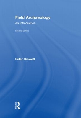 Field Archaeology by Peter Drewett