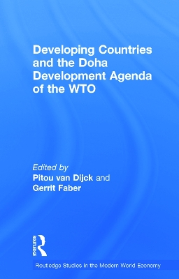Developing Countries and the Doha Development Agenda of the WTO by Pitou van Dijck