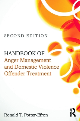 Handbook of Anger Management and Domestic Violence Offender Treatment book