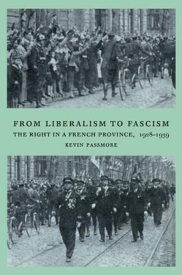 From Liberalism to Fascism by Kevin Passmore