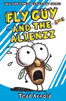 Fly Guy and the Alienzz (Fly Guy #18) book