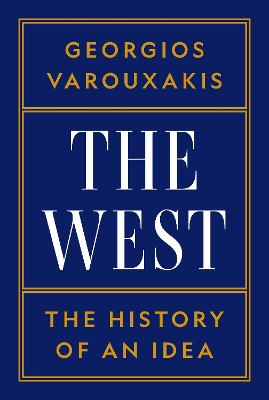 The West: The History of an Idea book