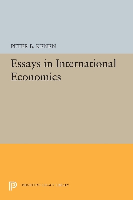 Essays in International Economics by Peter B. Kenen