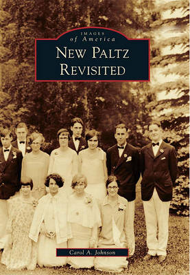 New Paltz Revisited by Carol A Johnson