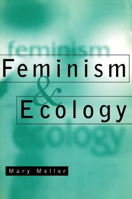 Feminism and Ecology by Mary Mellor