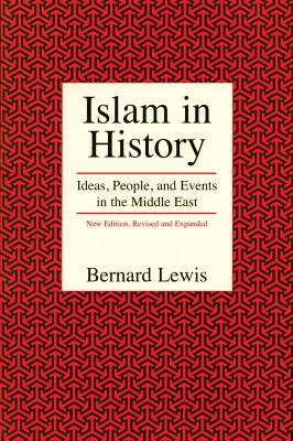 Islam in History by Bernard Lewis