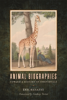 Animal Biographies: Toward a History of Individuals book