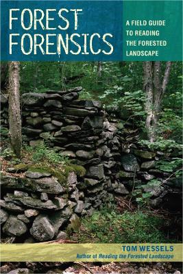 Forest Forensics by Tom Wessels