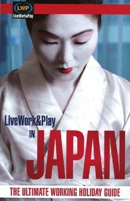 Live Work and Play in Japan book