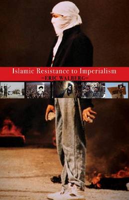 Islamic Resistance to Imperialism book