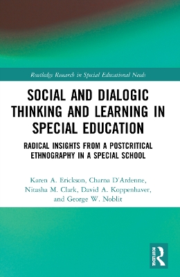 Social and Dialogic Thinking and Learning in Special Education: Radical Insights from a Post-Critical Ethnography in a Special School book