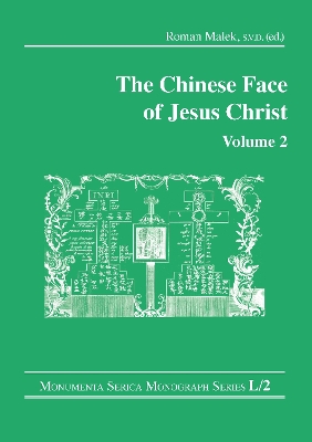 The The Chinese Face of Jesus Christ: Volume 2 by Roman Malek