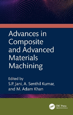 Advances in Composite and Advanced Materials Machining book