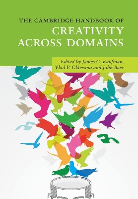 Cambridge Handbook of Creativity across Domains book