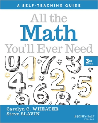 All the Math You'll Ever Need: A Self-Teaching Guide book