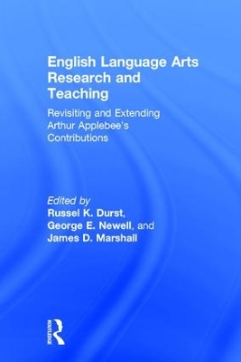 English Language Arts Research and Teaching by Russel K. Durst