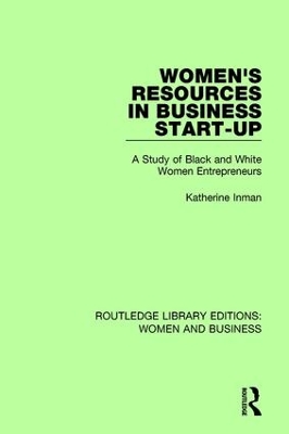 Women's Resources in Business Start-Up: A Study of Black and White Women Entrepreneurs book