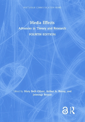 Media Effects: Advances in Theory and Research by Mary Beth Oliver