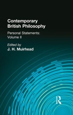 Contemporary British Philosophy: Personal Statements Second Series by H D Lewis