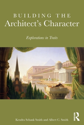 Building the Architect's Character: Explorations in Traits book