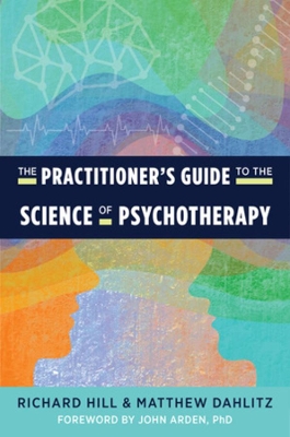 The Practitioner's Guide to the Science of Psychotherapy book
