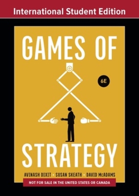 Games of Strategy by Avinash K. Dixit