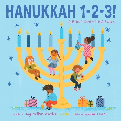 Hanukkah 1-2-3!: A First Counting Book (A Jewish Holiday Concept Book): Board Books to Celebrate the Jewish Holidays book