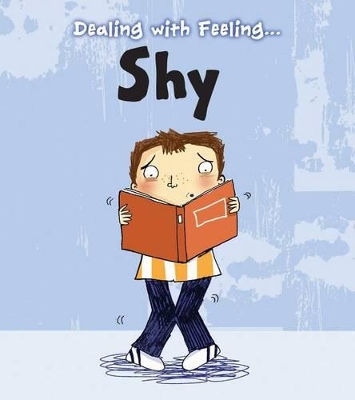 Dealing with Feeling Shy by Isabel Thomas
