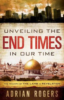 Unveiling the End Times in Our Time book
