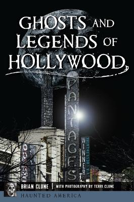 Ghosts and Legends of Hollywood book