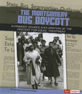 The Montgomery Bus Boycott by Allison Crotzer Kimmel