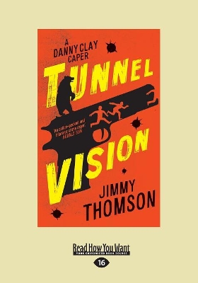 Tunnel Vision by Jimmy Thomson