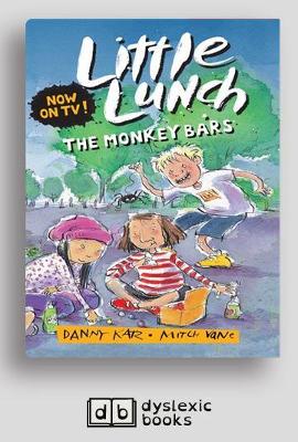 The The Monkey Bars: Little Lunch Series by Danny Katz