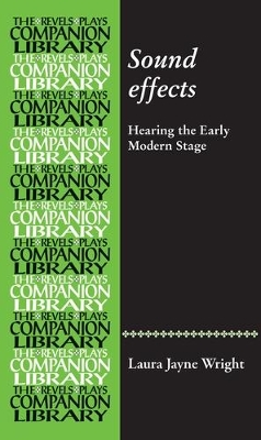 Sound Effects: Hearing the Early Modern Stage book